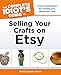 The Complete Idiot's Guide to Selling Your Crafts on Etsy by Marcia Layton Turner