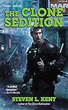 The Clone Sedition (A Clone Republic Novel) by Steven L. Kent