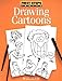Drawing Cartoons (FIRST STEP SERIES) by Mark Heath