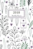 Monthly Planner 2018: 2018 Planner Weekly And Monthly : 365 Day 52 Week | Daily Weekly And Monthly A by 