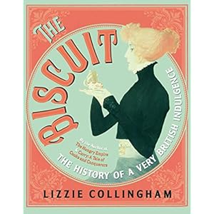 The Biscuit: The History of a Very British Indulgence