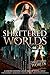 Shattered Worlds