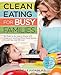 Clean Eating for Busy Families