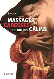 Massages, caresses, et autres câlins