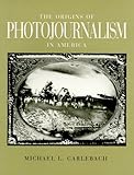 Image de THE ORIGINS OF PHOTOJOURNALISM IN AMERICA