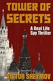 Tower of Secrets: A Real Life Spy Thriller cover