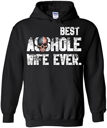 Best Asshole Wife Ever Pullover Hoodie Sweatshirt