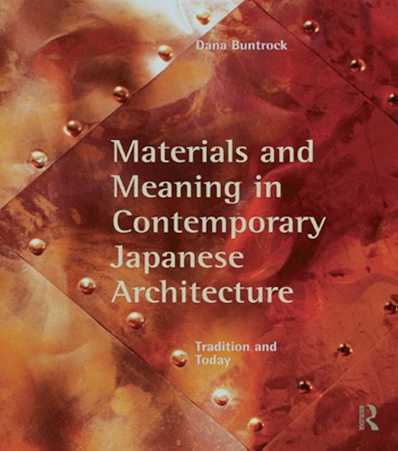 Download Materials and Meaning in Contemporary Japanese Architecture: Tradition and Today (English Edition) PDF
