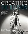 Creating the Illusion: A Fashionable History of Hollywood Costume Designers (Turner Classic Movies)