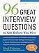 96 Great Interview Questions to Ask Before You Hire (Agency/Distributed)