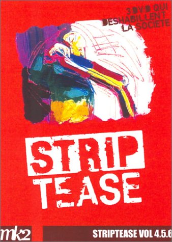 Strip-Tease, Le Magazine Qui Déshabille La Société - Vol. 4.5.6
