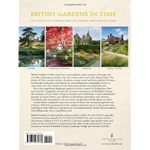 British Gardens in Time: The Greatest Gardens and the People Who Shaped Them