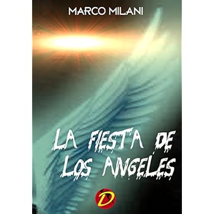 LA FIESTA DE LOS ANGELES (Multilanguage Writing nº 3)