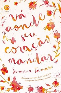 Livro Vá aonde seu coração mandar