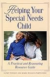 Image de Helping Your Special Needs Child: A Practical and Reassuring Resource Guide
