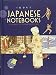 Japanese Notebooks: A Journey to the Empire of Signs (Japanese Art Journal, Japanese Gifts, Watercol by 