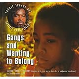 Gangs and Wanting to Belong (Tookie Speaks Out Against Gang Violence)