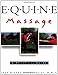 Equine Massage: A Practical Guide by Jean-Pierre Hourdebaigt LMT