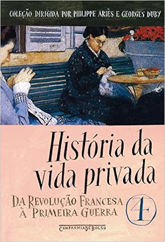 História da Vida Privada - Volume 4
