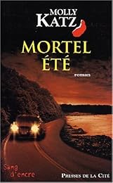 Mortel été