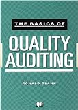 Basics of Quality Auditing, Blank, Ronald, 0527763551