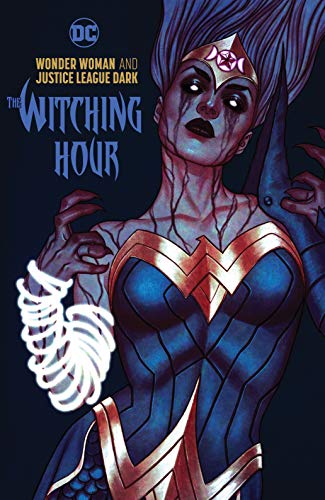 !Best Wonder Woman & the Justice League Dark: The Witching Hour PDF