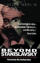 Beyond Stanislavsky: A Psycho-Physical Approach to Actor Training (Theatre Arts (Routledge Hardcover))