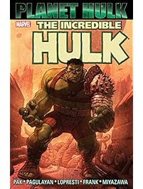 Hulk: Planet Hulk (Incredible Hulk (1999-2007))