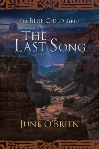 The Last Song (The Blue Child Series) (Volume 3)