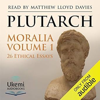 26 Ethical Essays (trans. by Arthur Richard Shilleto) - Plutarch