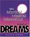 The Mystical, Magical, Marvelous World of Dreams by 