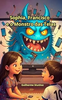 Livro Sophia, Francisco e o Monstro das Telas