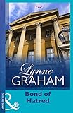 Front cover for the book Bond of Hatred by Lynne Graham