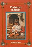 Front cover for the book Christmas In Spain by World Book Staff