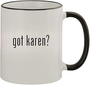 got karen? - 11oz Colored Handle and Rim Coffee Mug, Black