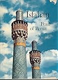 Isfahan Pearl of Persia ( now Iran ) by Blunt Wilfrid (1966-01-01) Hardcover by 