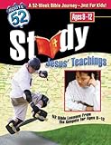 Study Jesus’ Teachings: 52 Bible Lessons from the Gospels for Ages 8-12 (Route 52™)