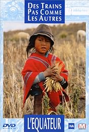 Des Trains Pas Comme Les Autres - L'equateur