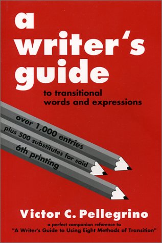 A Writer s Guide to Transitional Words and Expressions