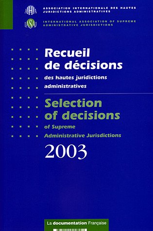 Recueil de décisions des hautes juridictions administratives 2003