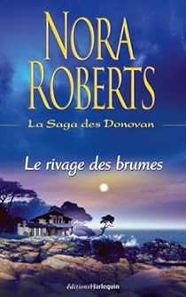 La Saga des Donovan, tome 1 : Le rivage des brumes par Roberts