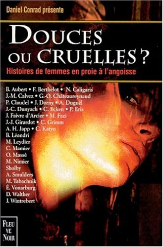 Douces ou cruelles ?