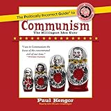 The Politically Incorrect Guide to Communism