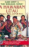 Sam Choy & the Makaha Sons' A Hawaiian Luau by 