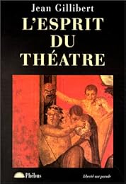 L' esprit du théâtre
