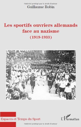 Les  sportifs ouvriers allemands face au nazisme