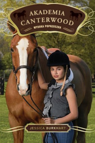 Akademia Canterwood Wysoka poprzeczka