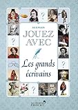 Jouez avec les grands écrivains by 