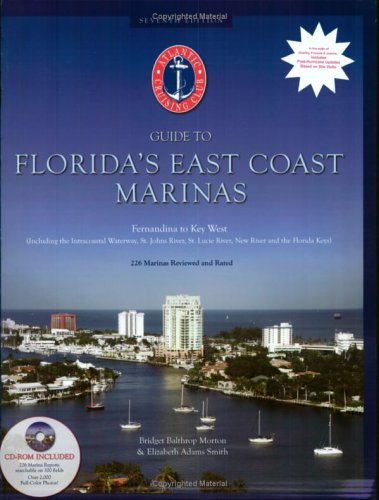 Atlantic Cruising Club's Guide to Florida's East Coast Marinas: Fernandina, Florida to Key West, Florida (Book & CD-ROM)