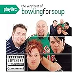Playlist: The Very Best Of Bowling For Soup